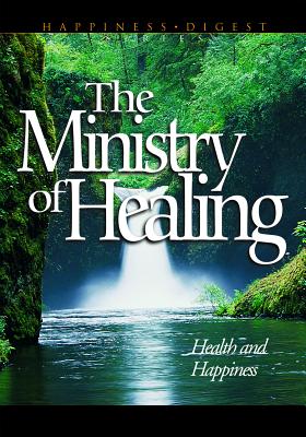 The Ministry of Healing - White, Ellen Gould Harmon
