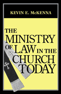 The Ministry of Law in the Church Today