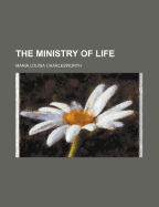 The Ministry of Life