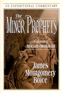The Minor Prophets: Volume 2: Micah-Malachi
