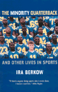 The Minority Quarterback: And Other Lives in Sports