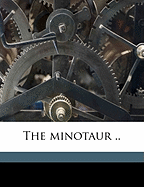 The Minotaur ..