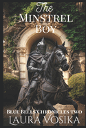 The Minstrel Boy: Book Two: The Blue Bells Chronicles