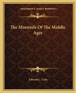 The Minstrels Of The Middle Ages