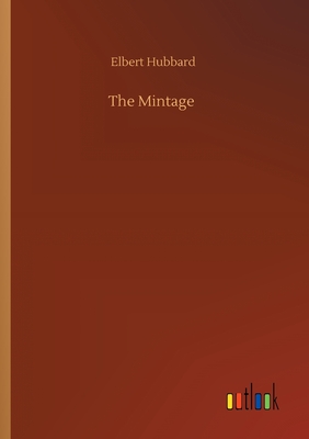 The Mintage - Hubbard, Elbert