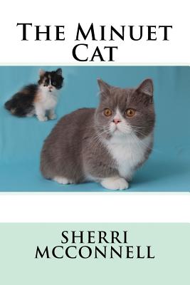 The Minuet Cat - McConnell, Sherri L