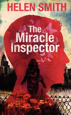 The Miracle Inspector - Smith, Helen, PhD