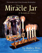 The Miracle Jar: A Hanukkah Story