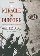 The Miracle of Dunkirk - Lord, Walter, Mr., and Cummings, Jeff (Read by)