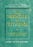 The Miracle of Tithing - Hansen, Mark Victor