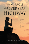 The Miracle On Overseas Highway: God's Saving Grace