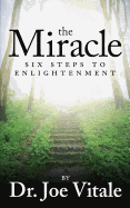 The Miracle: Six Steps to Enlightenment