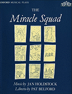 The Miracle Squad - Holdstock, Jan (Composer)