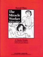 The Miracle Worker: Novel-Ties Study Guides
