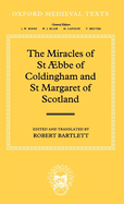The Miracles of Saint Bbe of Coldingham and Saint Margaret of Scotland