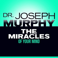 The Miracles Your Mind