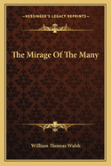 The Mirage Of The Many