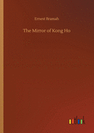 The Mirror of Kong Ho