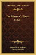 The Mirror of Music (1895)