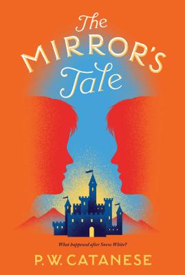 The Mirror's Tale: A Further Tales Adventure - Catanese, P W