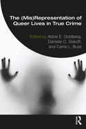 The (Mis)Representation of Queer Lives in True Crime