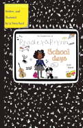 The Misadventures of Bradley&brynn: School Days