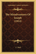The Misadventures of Joseph (1914)