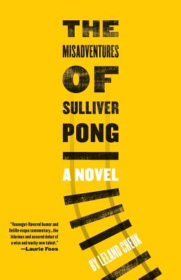 The Misadventures of Sulliver Pong - Cheuk, Leland