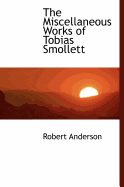 The Miscellaneous Works of Tobias Smollett
