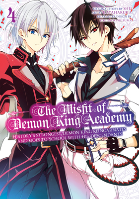 The Misfit of Demon King Academy 04: History's Strongest Demon King Reincarnates and Goes to School with His Descendants - Shu, and Kayaharuka, and Shizuma, Yoshinori (Designer)