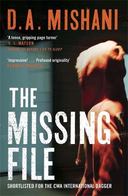 The Missing File: An Inspector Avraham Avraham Novel - Mishani, D. A., and Cohen, Steven (Translated by)