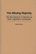 The Missing Majority: The Recruitment of Women as State Legislative Candidates