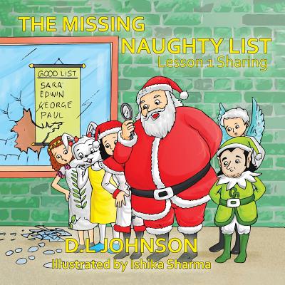 The Missing Naughty List: Lesson 1: Sharing - Johnson, D L