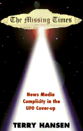 The Missing Times: News Media Complicity in the UFO Cover-Up