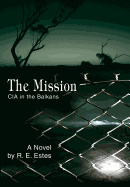 The Mission: CIA in the Balkans