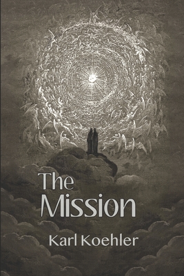 The Mission - Koehler, Karl