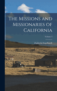 The Missions and Missionaries of California; Volume 3