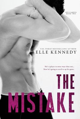 The Mistake - Kennedy, Elle