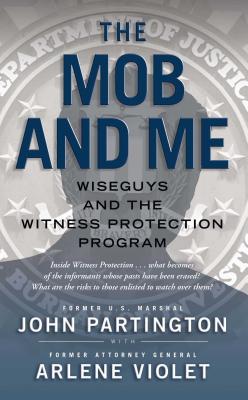 The Mob and Me - Partington, John, and Violet, Arlene