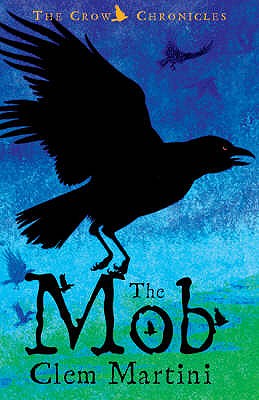 The Mob: The Crow Chronicles - Martini, Clem