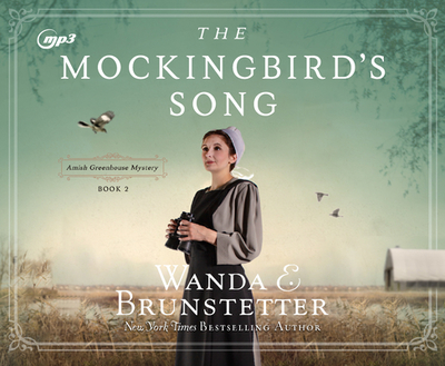 The Mockingbird's Song: Volume 2 - Brunstetter, Wanda E, and Gallagher, Rebecca (Narrator)