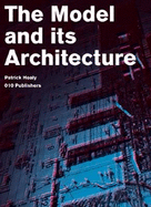 The Model and Its Architecture: Dsd Series Vol. 4
