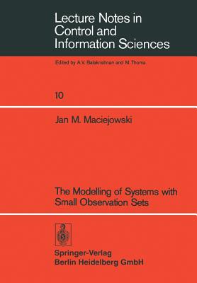 The Modelling of Systems with Small Observation Sets - Maciejowski, J M