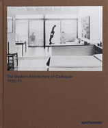 The Modern Architecture of Cadaqus 1955-71