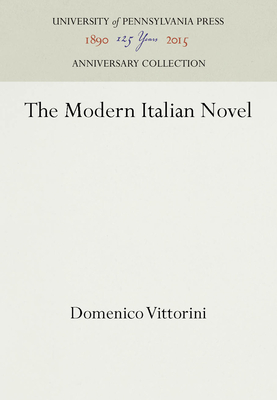 The Modern Italian Novel - Vittorini, Domenico