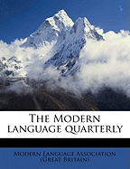 The Modern Language Quarterl, Volume 7