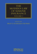 The Modern Law of Marine Insurance: Volume 3