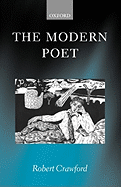 The Modern Poet: Poetry, Academia, and Knowledge Since the 1750s