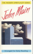 The Modern Spirituality Series John Main