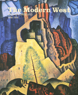 The Modern West: American Landscapes, 1890-1950